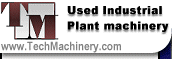 Welcome to TechMachinery.com a site dedicated to those seeking to purchase used Industrial plant manufacturing equipment.